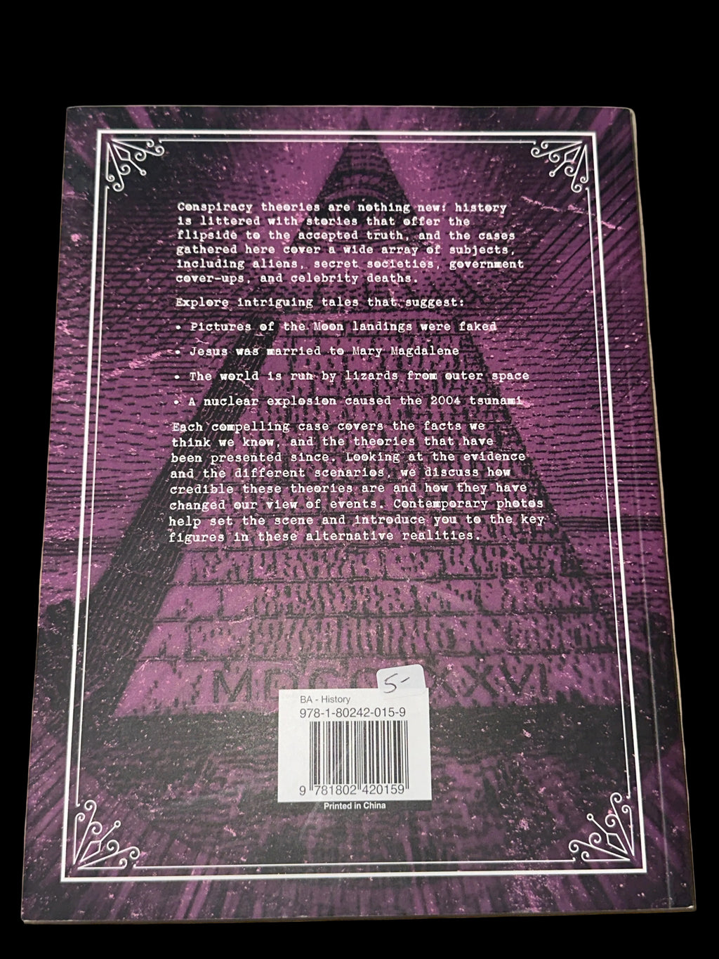 ‘The Conspiracy Files; History’s Greatest Secrets Revealed’ By Leo Moynihan