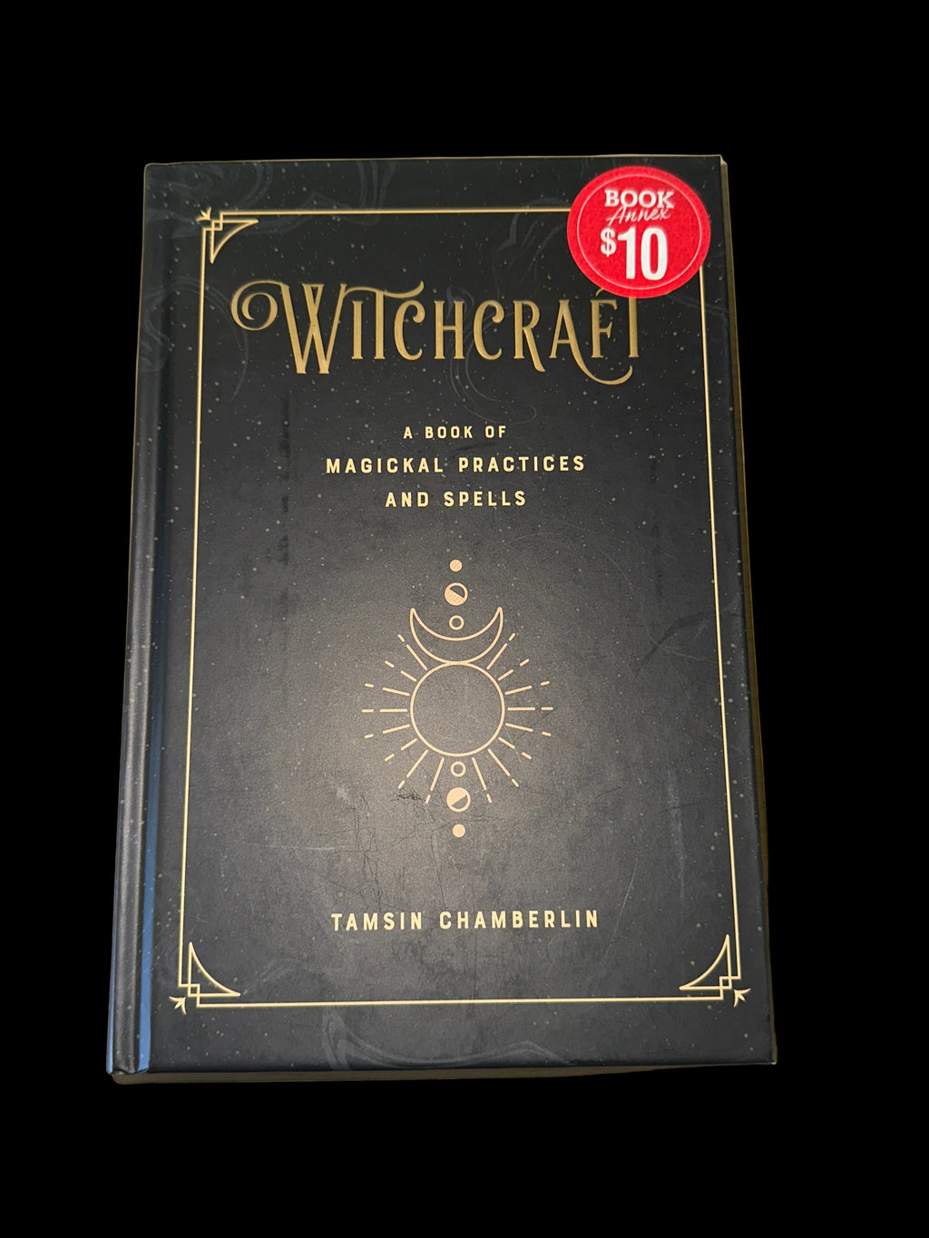 ‘Witchcraft; A Book of Magickal Practices and Spells’ By Tamsin Chamberlin