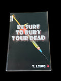 ‘Be Sure to Bury Your Dead’ By T.J. Simo