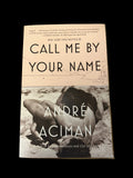 ‘Call Me By Your Name’ By André Aciman